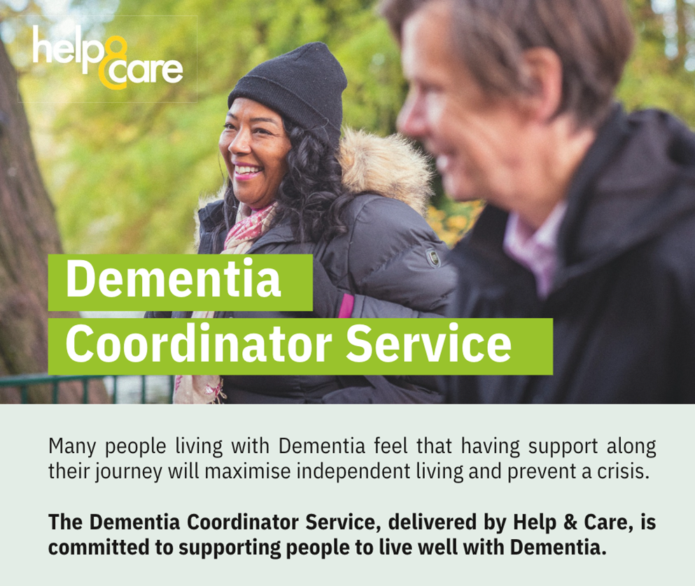 a young woman in the background laughing with an older man stood in the foreground.  the help and care logo and the words Dementia Coordinator Service