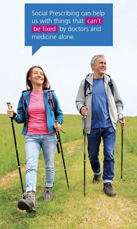 A man and a woman nordic walking with the words Social Prescribing can help us with things that can't be fixed by doctors and medicine alone