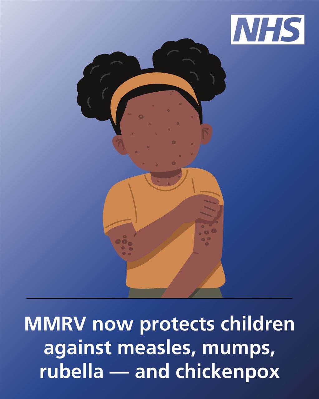 a cartoon image of a child with chicken pox, the NHS logo and the words MMRV now protects children against measles, mumps, rubella - and chickenpox 